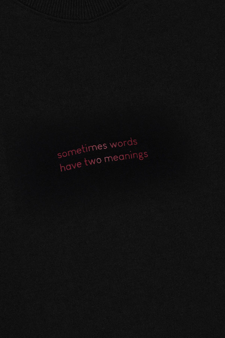 BLACK-WORDS HAVE TWO MEANINGS TEE