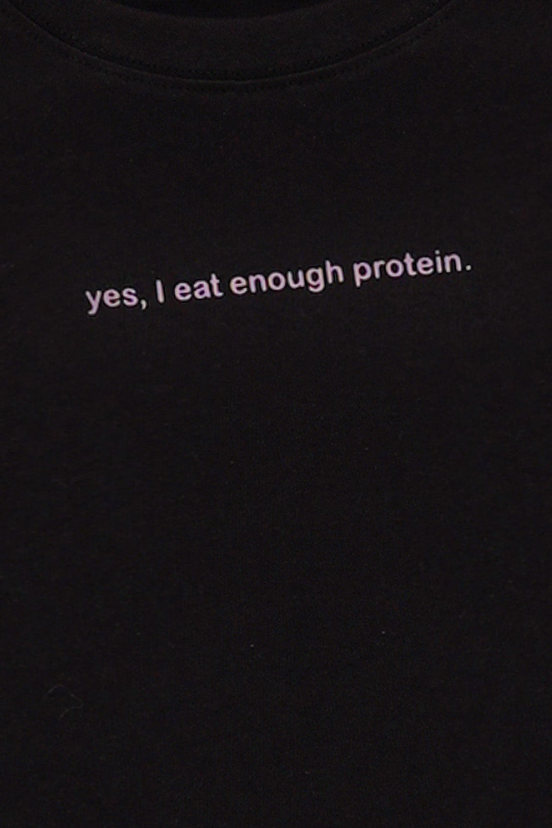 BLACK I EAT ENOUGH PROTEIN TEE